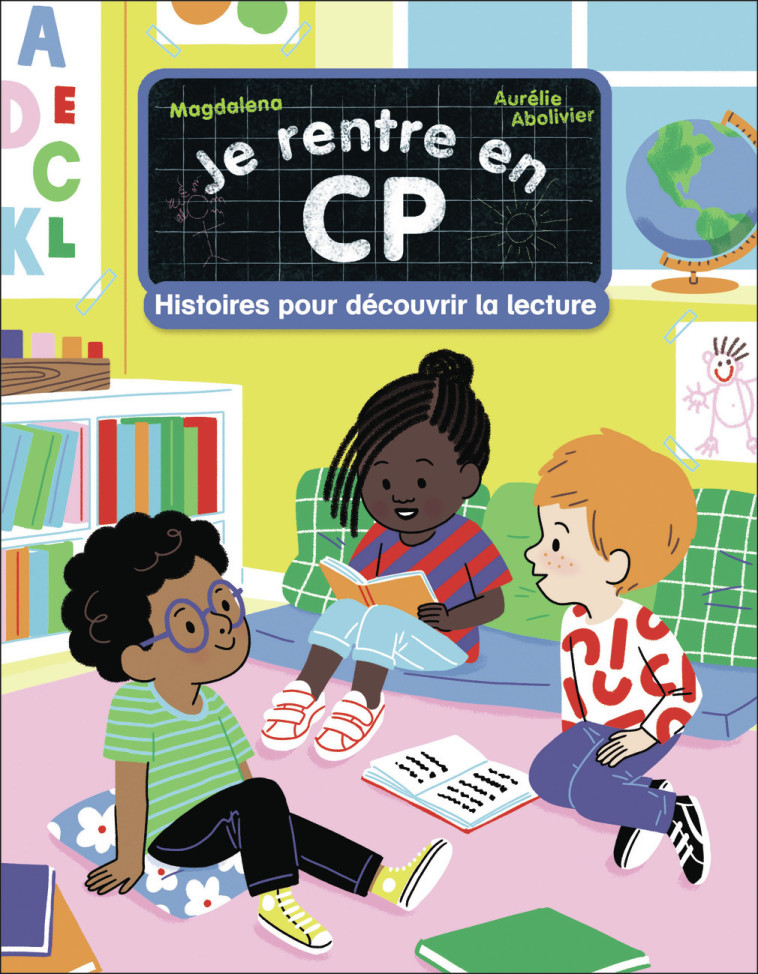 Je rentre en CP - Histoires pour découvrir la lecture -  /EMMANUEL MAGDALENA/RISTORD,  AURELIE ABOLIVIER / MAGDALENA,  Magdalena, Aurélie Abolivier,  Magdalena, Aurélie Abolivier - PERE CASTOR