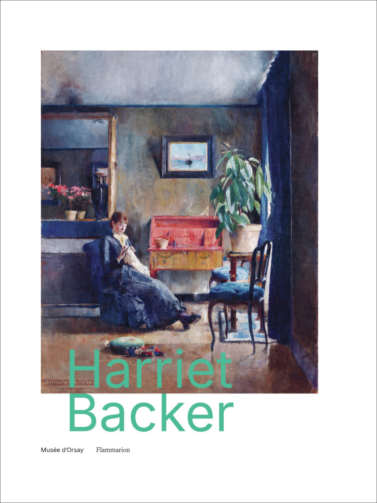 Harriet Backer -  COLLECTIFS FLAMMARION,  Collectif,  Collectif - FLAMMARION