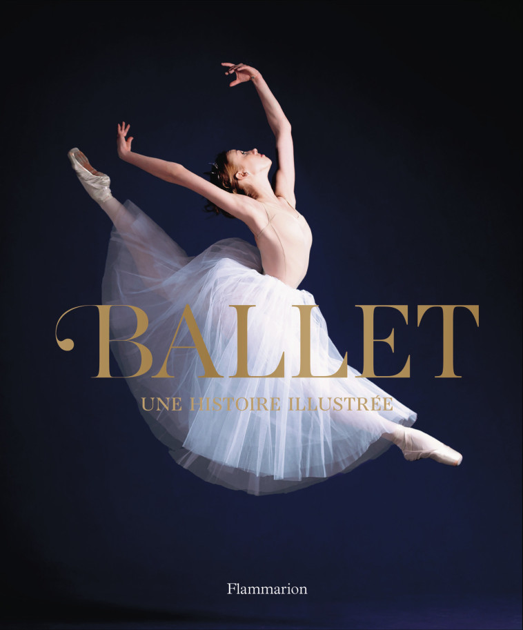 Ballet -  Collectif, Alice Boucher, Laura Vaz,  Collectif, Alice Boucher, Laura Vaz - FLAMMARION