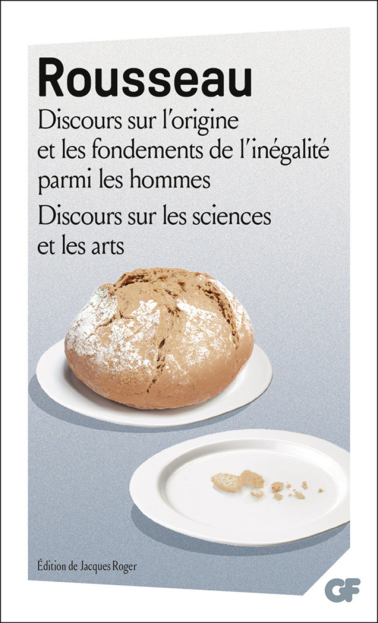 Discours sur l'origine et les fondements de l'inégalité parmi les hommes - Discours sur les sciences et les arts - Jean-Jacques Rousseau, Jacques Roger - FLAMMARION
