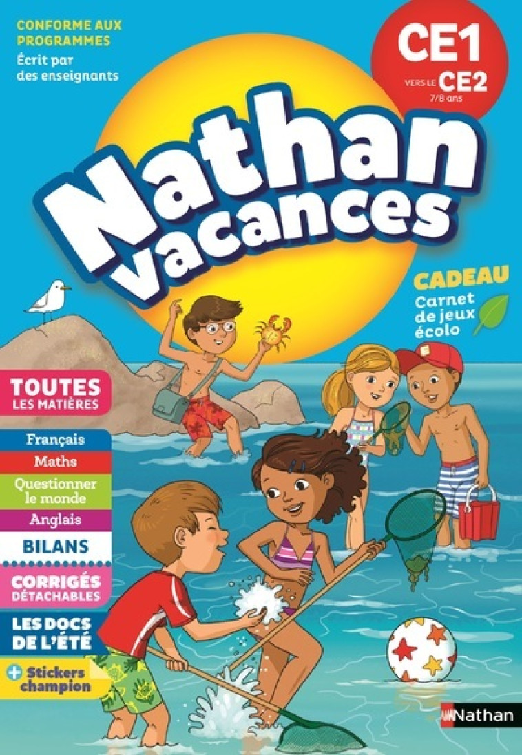 Nathan Vacances Primaire CE1 vers le CE2 7/8 ans - Christine Beigel, Bénédicte Colin, Pierre Colin, Sandrine Guillore-Chotard, J.-H. Rocher, Christine Beigel, Bénédicte Colin, Pierre Colin, Sandrine Guillore-Chotard, J.-H. Rocher - NATHAN