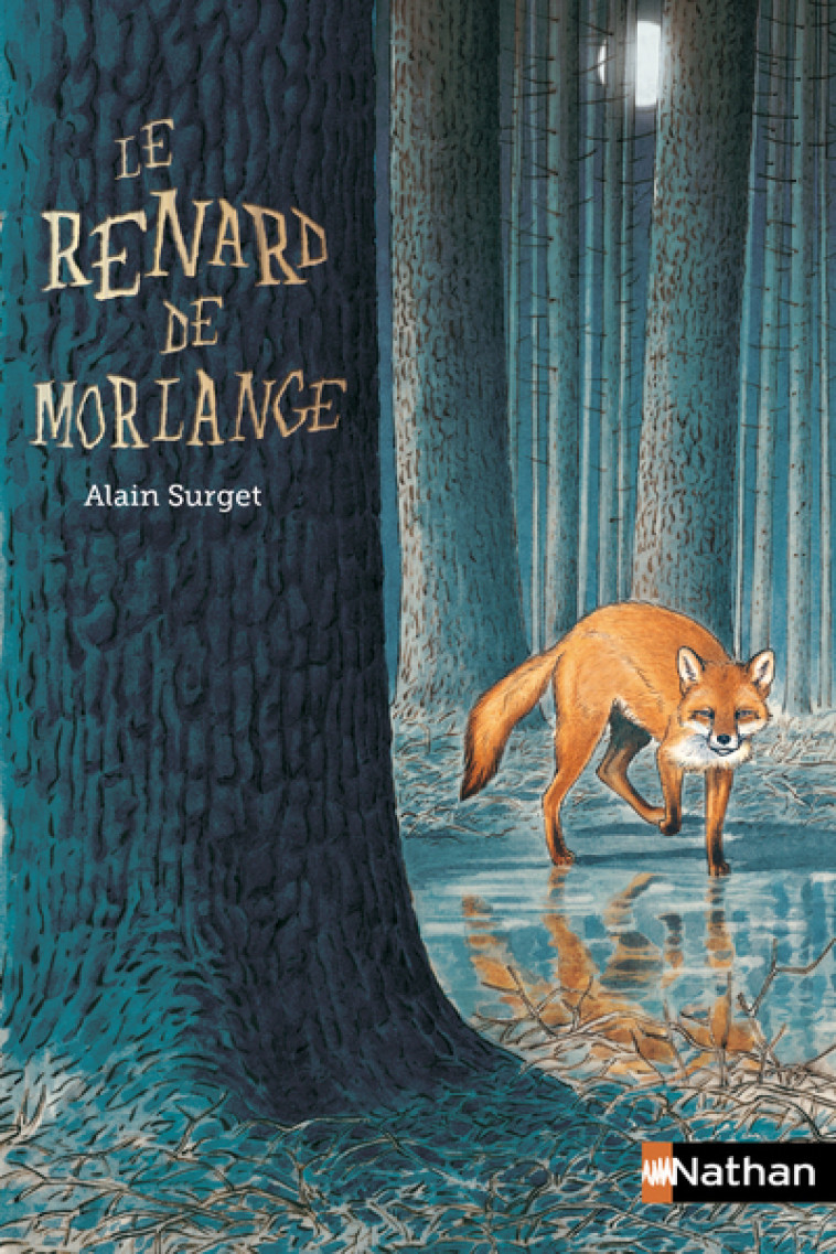 Le renard de Morlange - Alain Surget, Philippe Mignon, Alain Surget, Philippe Mignon - NATHAN