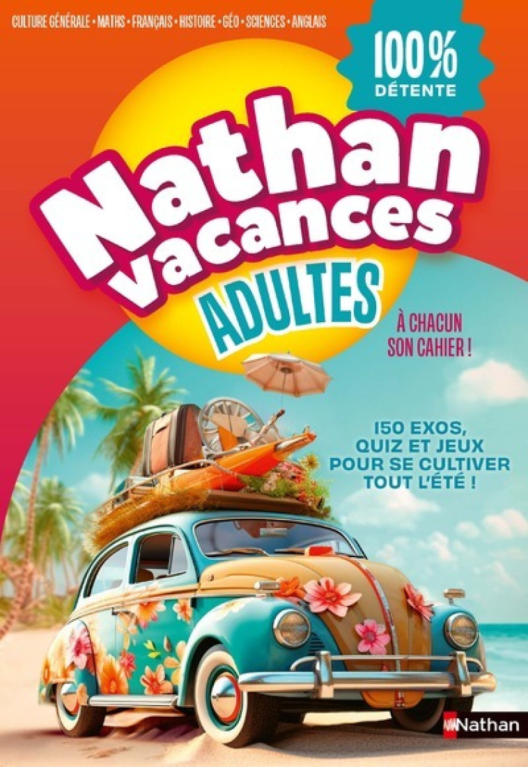 Nathan Vacances Adultes - Kathie Fagundez, Sophie Nanteuil, Kathie Fagundez, Sophie Nanteuil - NATHAN