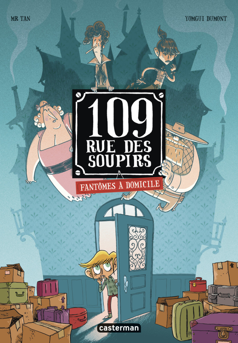 Fantômes à domicile - Mr Tan, Yomgui Dumont, Mr Tan, Yomgui Dumont - CASTERMAN