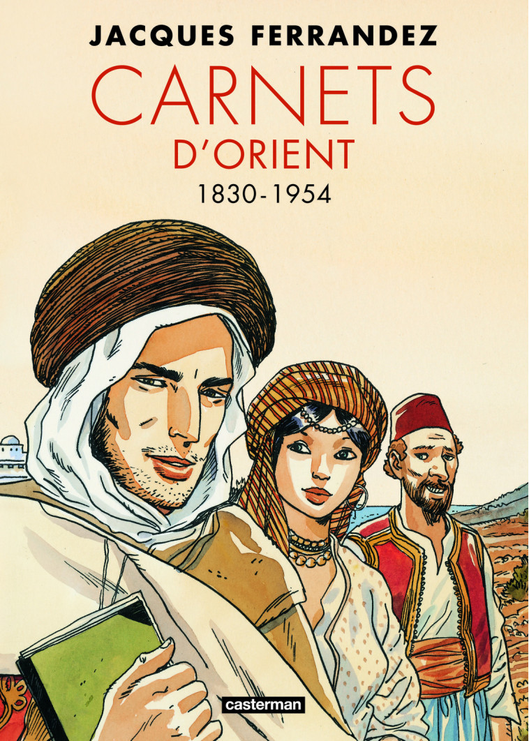 Carnets d'Orient - Carnets d'Orient - Jacques Ferrandez,  JACQUES FERRANDEZ - CASTERMAN