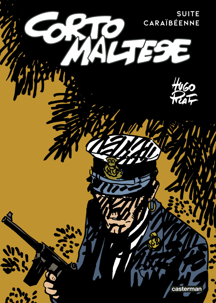 Corto Maltese - Suite caraïbéenne -  HUGO PRATT, Hugo Pratt, Céline Frigau, Hugo Pratt, Hugo Pratt, Céline Frigau - CASTERMAN