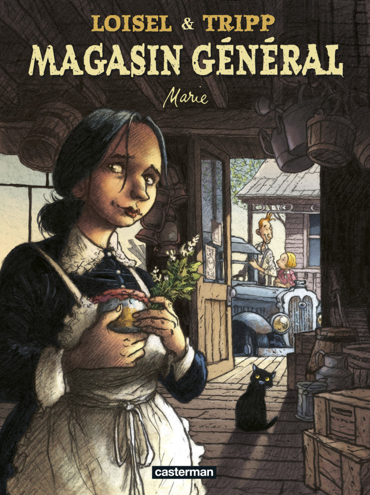 Magasin Général - JeanLouis Tripp, Régis Loisel, Jimmy Beaulieu,  JIMMY BEAULIEU / REGIS LOISEL / JEAN-LOUIS TRIPP,  JIMMY BEAULIEU / REGIS LOISEL / JEAN-LOUIS TRIPP, JeanLouis Tripp, Régis Loisel, JeanLouis Tripp, Jimmy Beaulieu, Régis Loisel - CASTERMAN