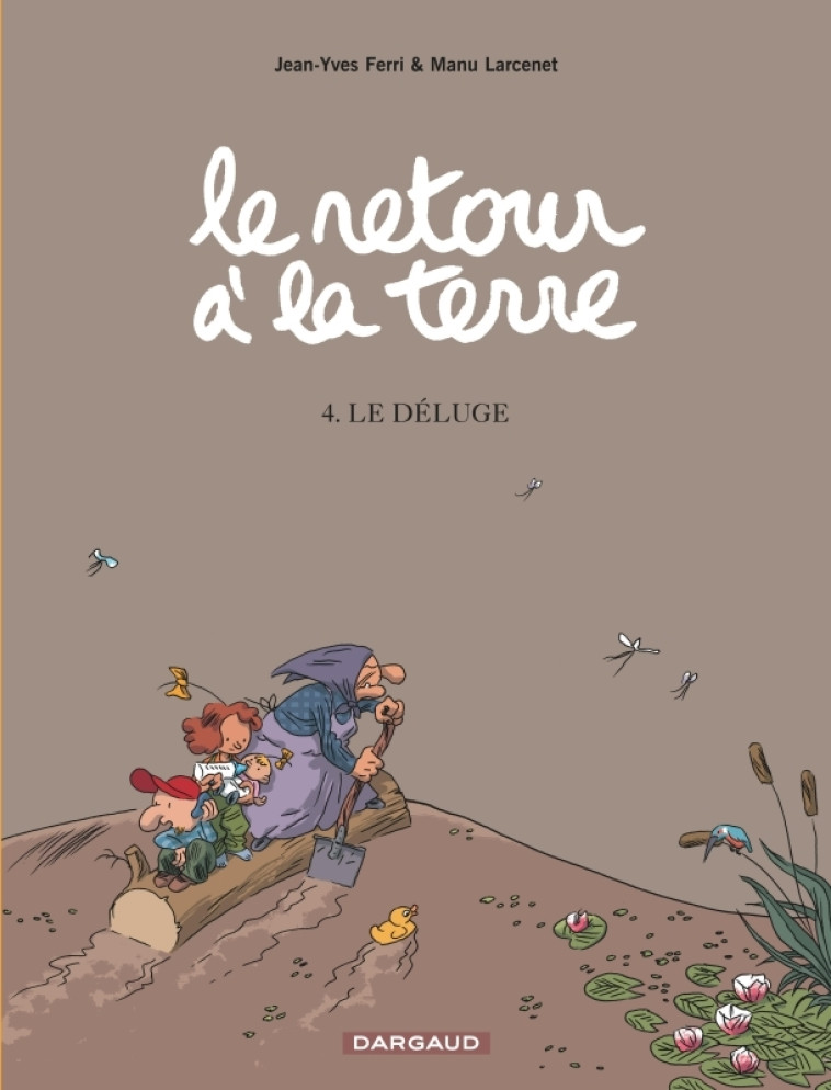 Le Retour à la terre - Tome 4 - Le Déluge - Larcenet Manu Larcenet Manu, Ferri Jean-Yves Ferri Jean-Yves,  Larcenet Manu,  Ferri Jean-Yves,  Larcenet Manu,  Ferri Jean-Yves - DARGAUD