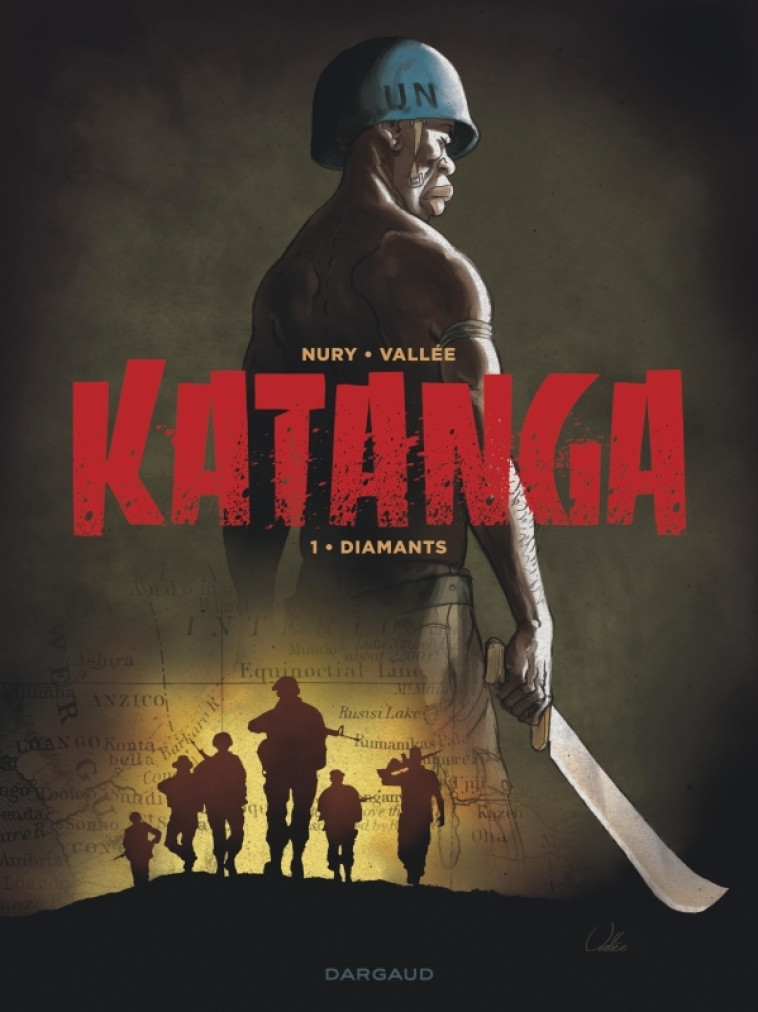 Katanga - tome 1 - Vallée Sylvain Vallée Sylvain, Nury Fabien Nury Fabien,  Vallée Sylvain,  Nury Fabien - DARGAUD