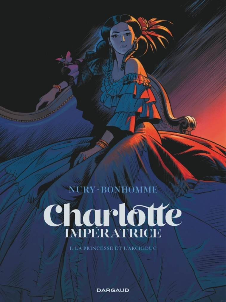Charlotte impératrice - Tome 1 - La Princesse et l'Archiduc - Bonhomme Matthieu Bonhomme Matthieu, Nury Fabien Nury Fabien,  Bonhomme Matthieu,  Nury Fabien,  Bonhomme Matthieu,  Nury Fabien - DARGAUD