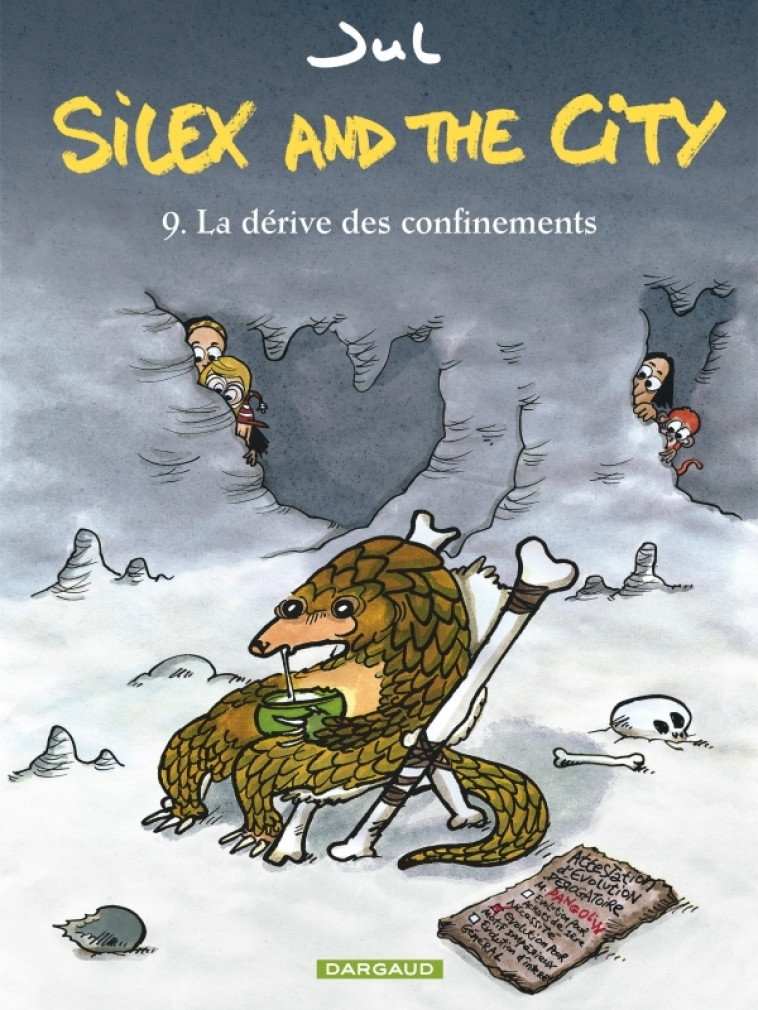 Silex and the city - Tome 9 - La Dérive des confinements - Jul Jul,  Jul,  Jul,  Jul - DARGAUD