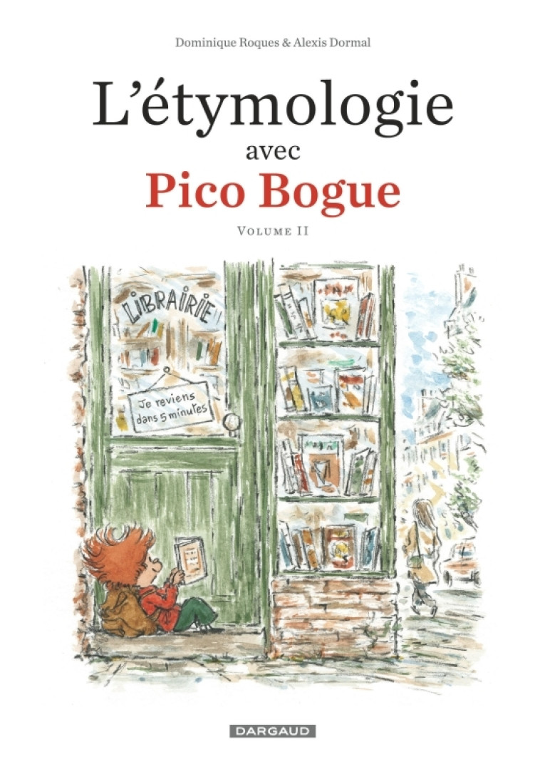 L'Étymologie avec Pico Bogue - Tome 2 - L'Étymologie avec Pico Bogue - tome 2 - Roques Dominique Roques Dominique, Dormal Alexis Dormal Alexis,  Roques Dominique,  Dormal Alexis,  Roques Dominique,  Dormal Alexis,  Dormal Alexis - DARGAUD