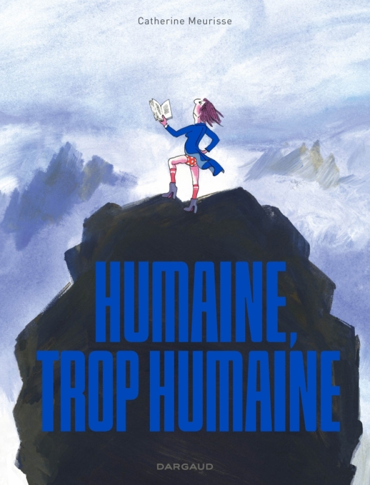 Humaine, trop humaine - Meurisse Catherine Meurisse Catherine,  Meurisse Catherine,  Meurisse Catherine,  Meurisse Catherine - DARGAUD