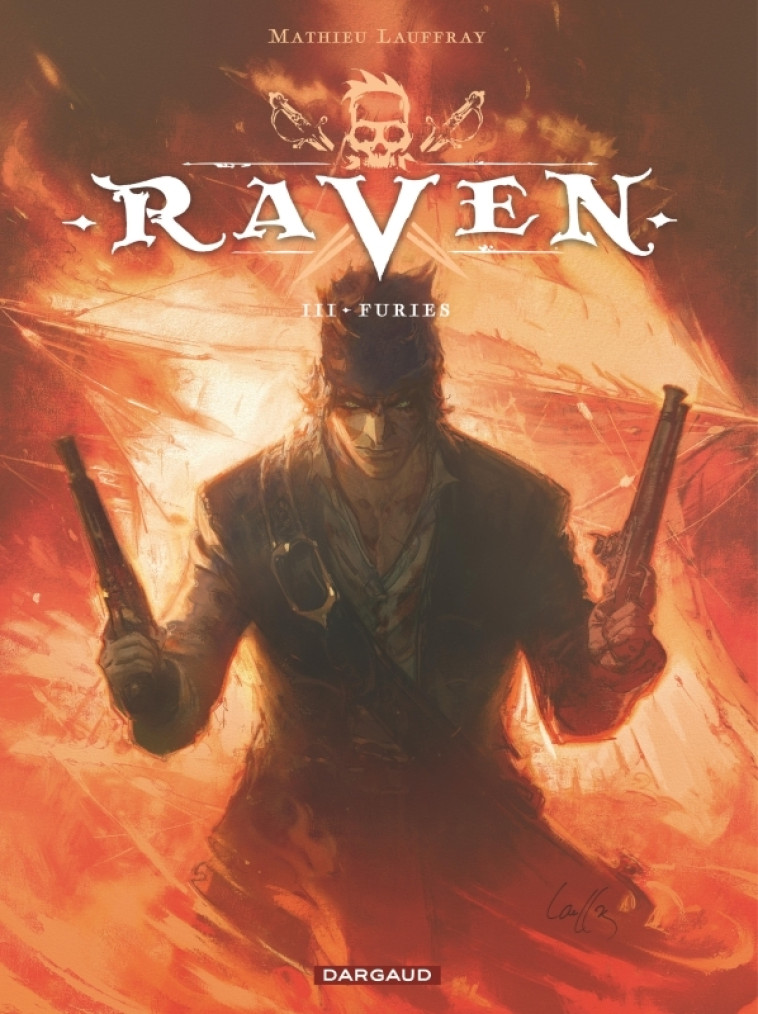 Raven - Tome 3 - Furies - Lauffray Mathieu Lauffray Mathieu,  Lauffray Mathieu,  Lauffray Mathieu,  Lauffray Mathieu - DARGAUD