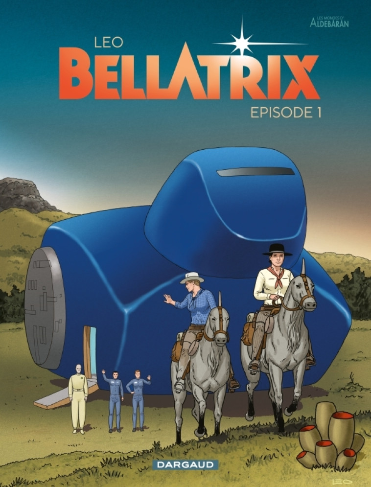 Bellatrix - Tome 1 - LEO LEO,  Leo,  Leo,  Leo - DARGAUD