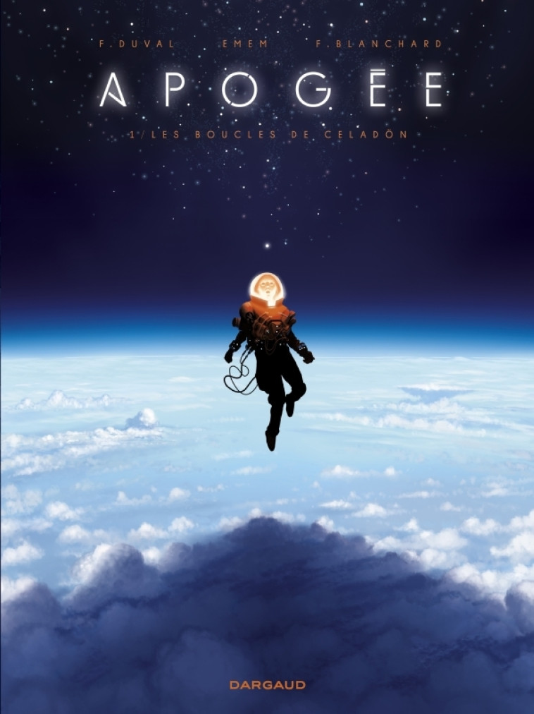 Apogée - Tome 1 - Les Boucles de Celadön -  EMEM,  Blanchard Fred,  Duval Fred,  EMEM,  Blanchard Fred,  Duval Fred - DARGAUD