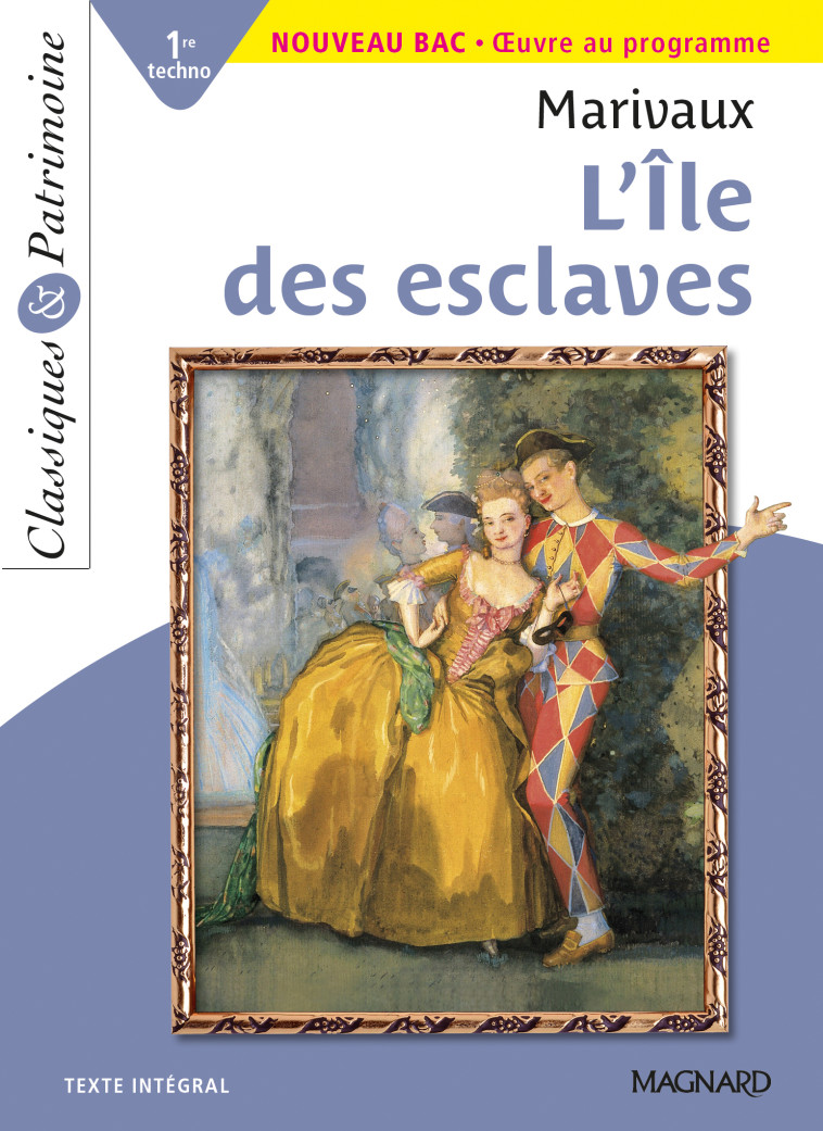 L'Île des esclaves - Classiques et Patrimoine - Pierre Marivaux, Stéphane Maltère, Pierre Marivaux, Stéphane Maltère - MAGNARD