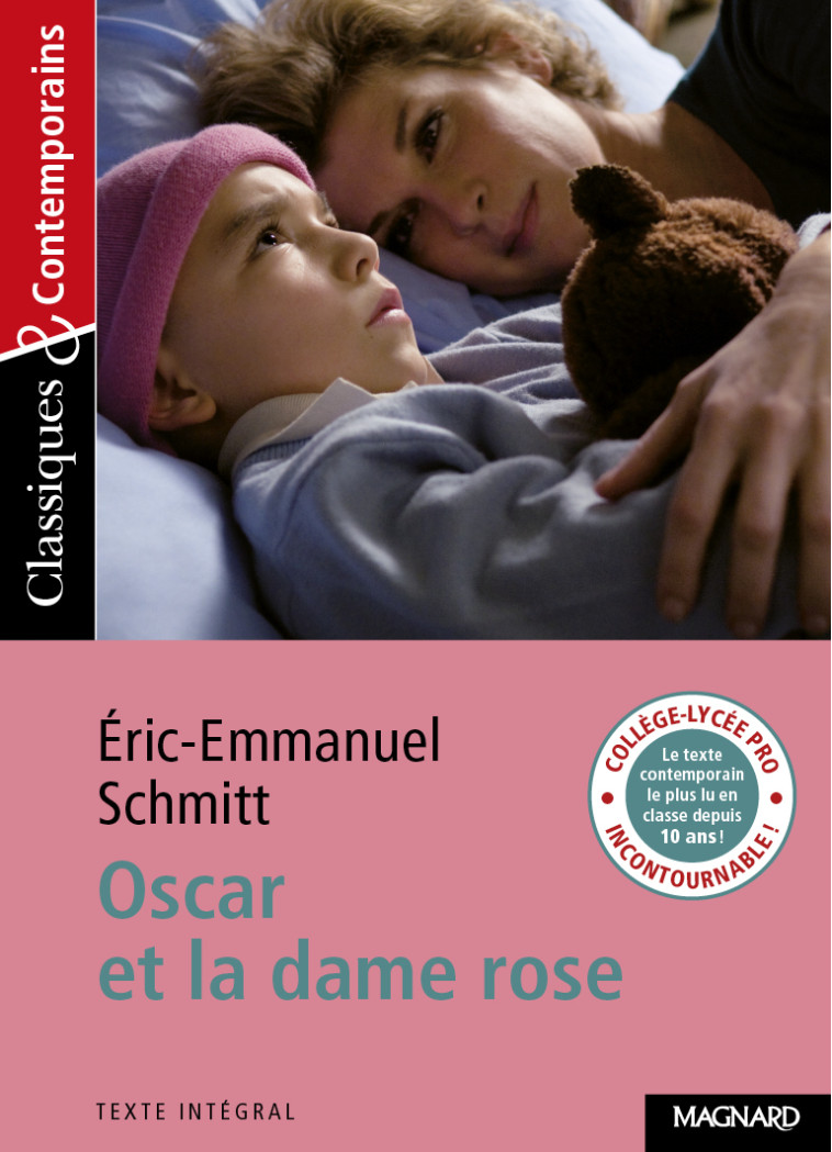 Oscar et la dame rose - Classiques et Contemporains - Josiane Grinfas, Éric-Emmanuel Schmitt, Josiane Grinfas, Éric-Emmanuel Schmitt - MAGNARD