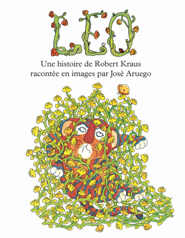Léo - ROBERT KRAUS, José Aruego, ROBERT KRAUS, José Aruego, Adolphe Chagot - EDL