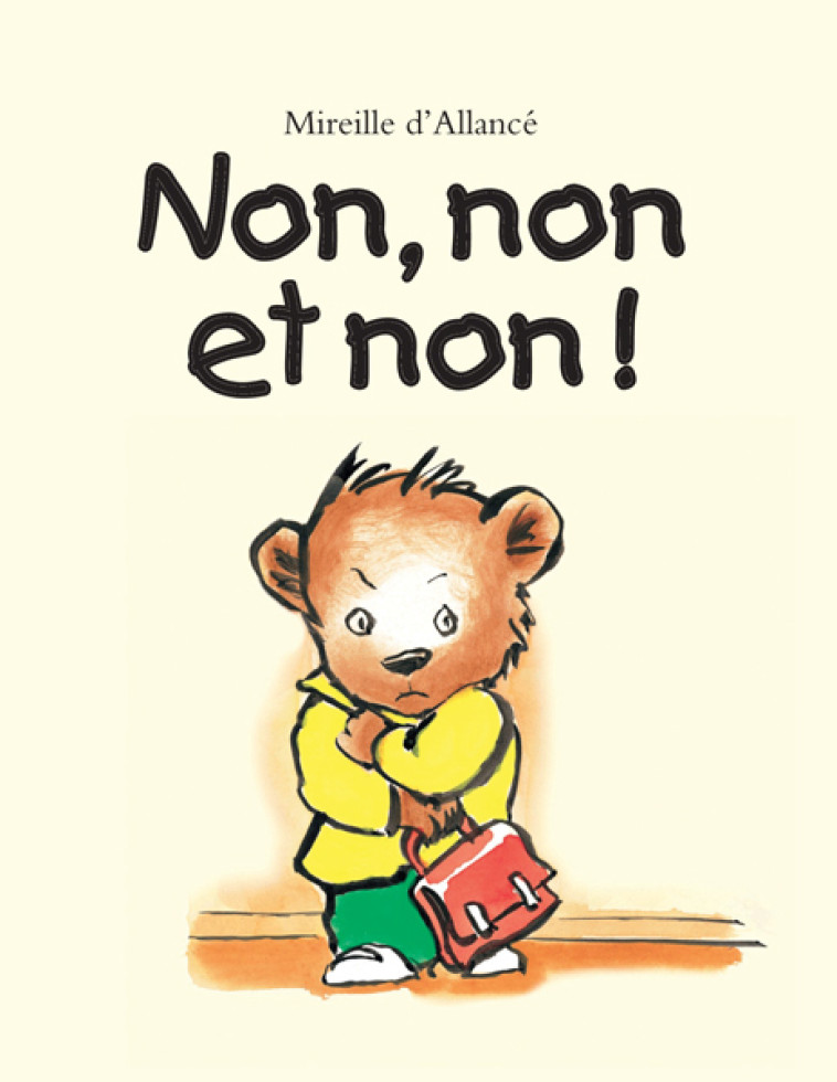 Non, non et non ! - MIREILLE ALLANCE D, Mireille d' Allancé - EDL