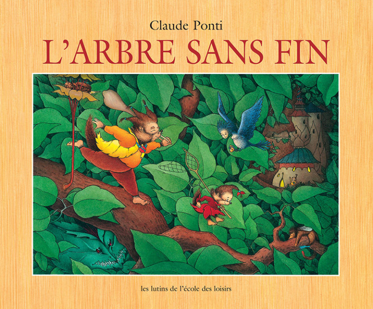 L'arbre sans fin - Claude Ponti, Claude Ponti - EDL