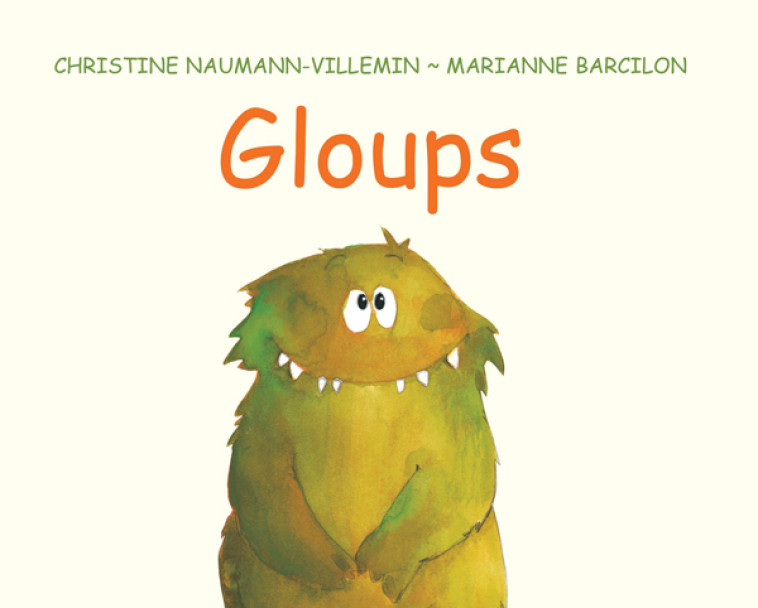 Gloups - Christine Naumann-Villemin, Marianne Barcilon, Christine Naumann-Villemin, Marianne Barcilon - EDL