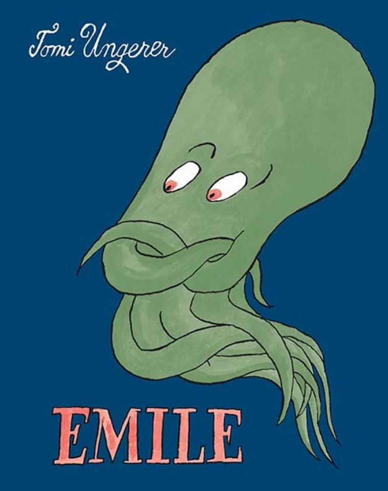 Emile -  UNGERER TOMI, Tomi Ungerer, Adolphe Chagot - EDL