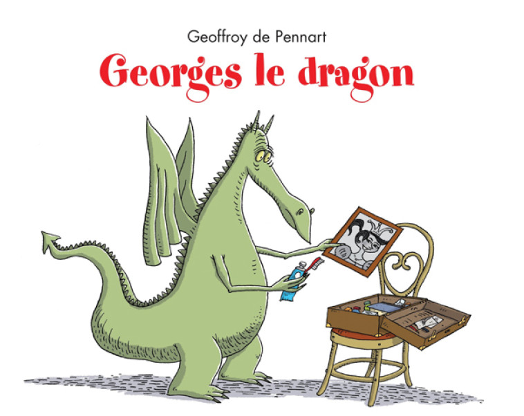 Georges le dragon - GEOFFROY PENNART  DE, Geoffroy de Pennart - EDL