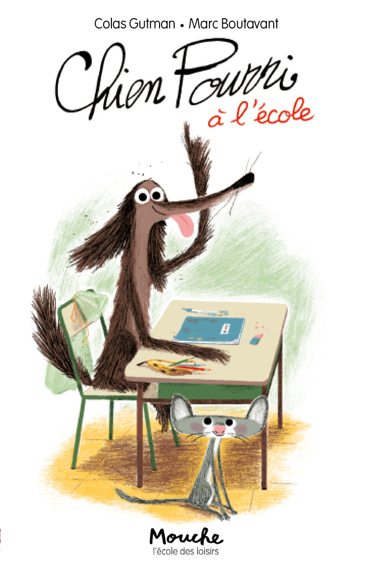 Chien Pourri à l'école - Colas Gutman, Marc Boutavant, Colas Gutman, Marc Boutavant - EDL