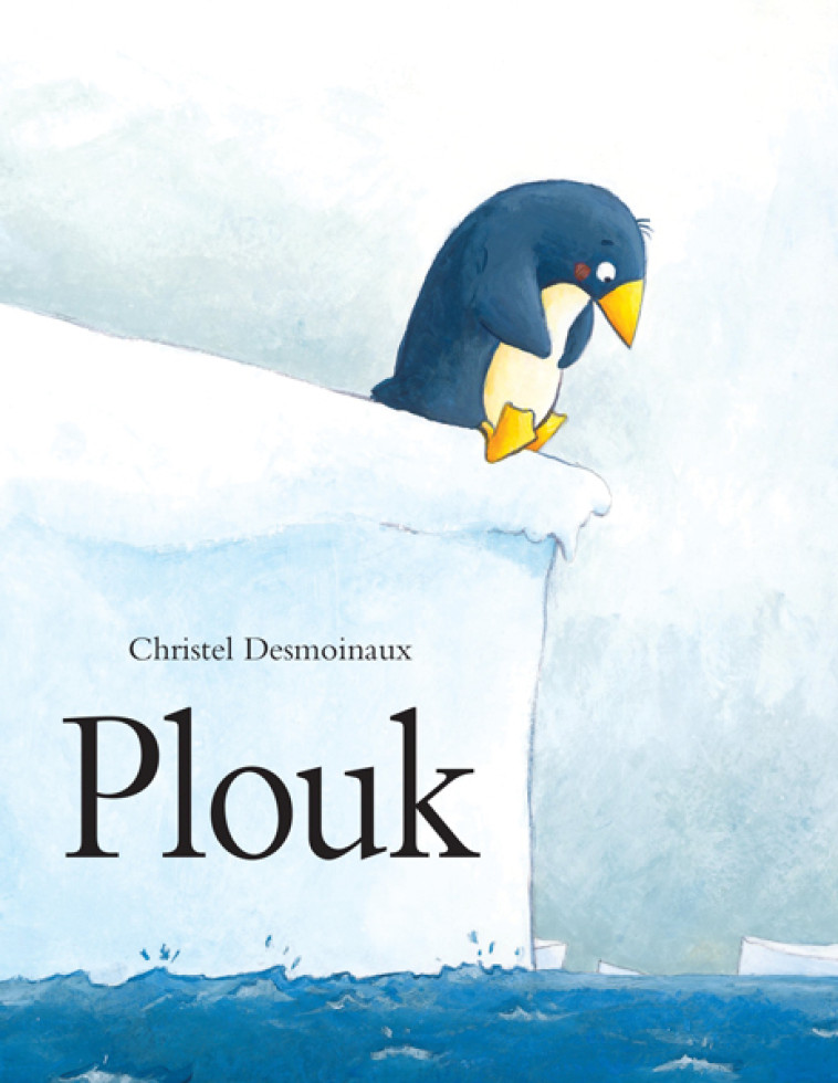 Plouk - Christel Desmoinaux, Christel Desmoinaux - EDL