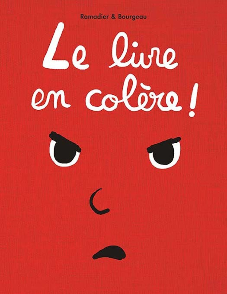 Le livre en colère - Cédric Ramadier, Vincent Bourgeau, Cédric Ramadier, Vincent Bourgeau - EDL