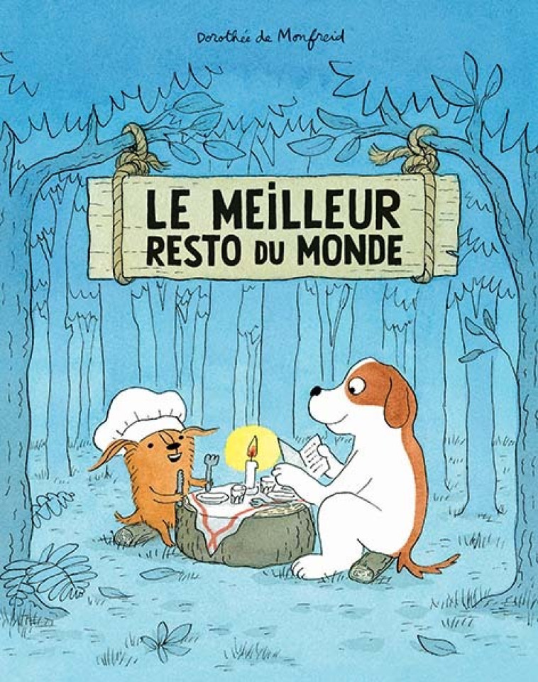 Le meilleur resto du monde - Dorothée de Monfreid, Dorothée de Monfreid - EDL