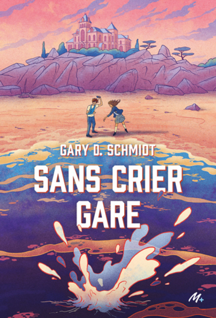 Sans crier gare -  Schmidt Gary D., Gary D. Schmidt, Antoine Doré, Caroline Guilleminot - EDL