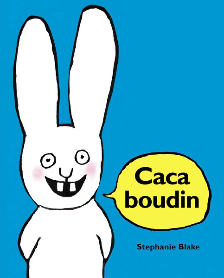 Caca boudin - Stéphanie Blake, Stéphanie Blake - EDL