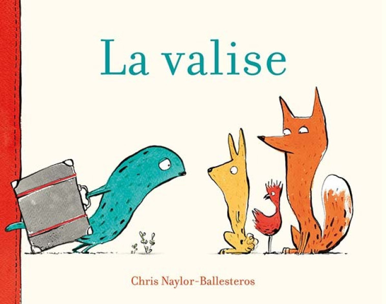 La valise - Chris Naylor-Ballesteros, Camille Guénot, Chris Naylor-Ballesteros, Camille Guénot - EDL