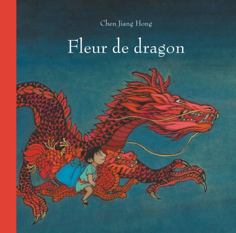 Fleur de dragon -  JIANG HONG CHEN, Chen Jiang Hong, Chen Jiang Hong - EDL