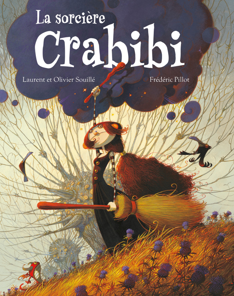 La sorcière Crabibi - Olivier Souillé, Laurent Souillé, Frédéric Pillot, Olivier Souillé, Laurent Souillé, Frédéric Pillot - EDL