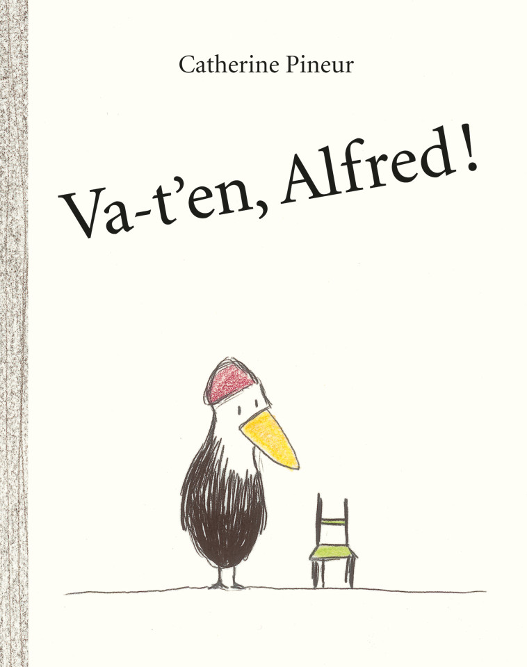 Va-t'en, Alfred ! -  Pineur Catherine, Catherine Pineur, Catherine Pineur - EDL