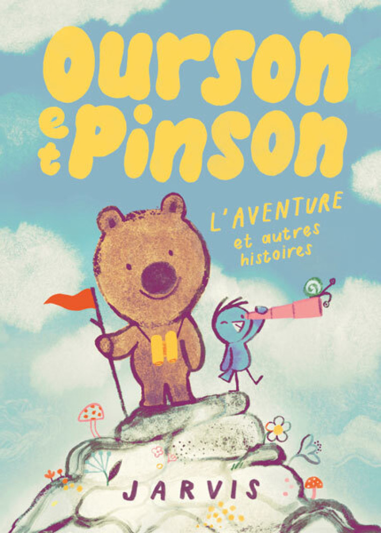 Ourson et Pinson - Tome 3 - L'aventure et autres histoires -  Jarvis, Agnès Mathieu-Daudé,  Jarvis, Agnès Mathieu-Daudé - EDL