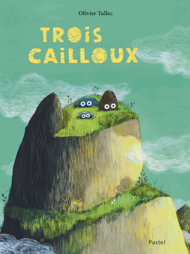 Trois cailloux -  Tallec Olivier, Olivier Tallec, Olivier Tallec - EDL