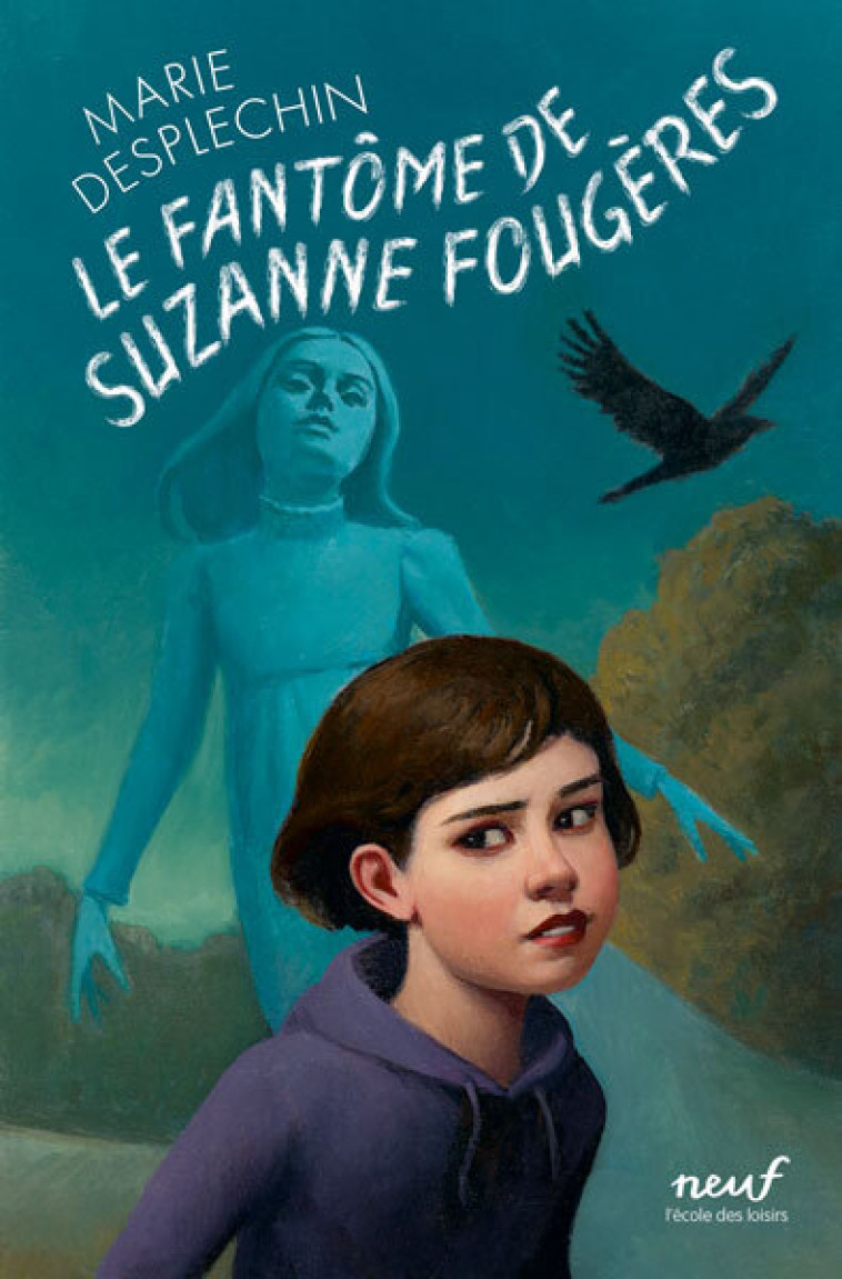 Le fantôme de Suzanne Fougères -  Desplechin Marie, Marie Desplechin, François Roca, Marie Desplechin, François Roca - EDL