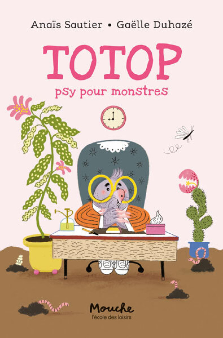 Totop, psy pour monstres -  Sautier Anais, Anaïs Sautier, Gaëlle Duhazé, Anaïs Sautier, Gaëlle Duhazé - EDL