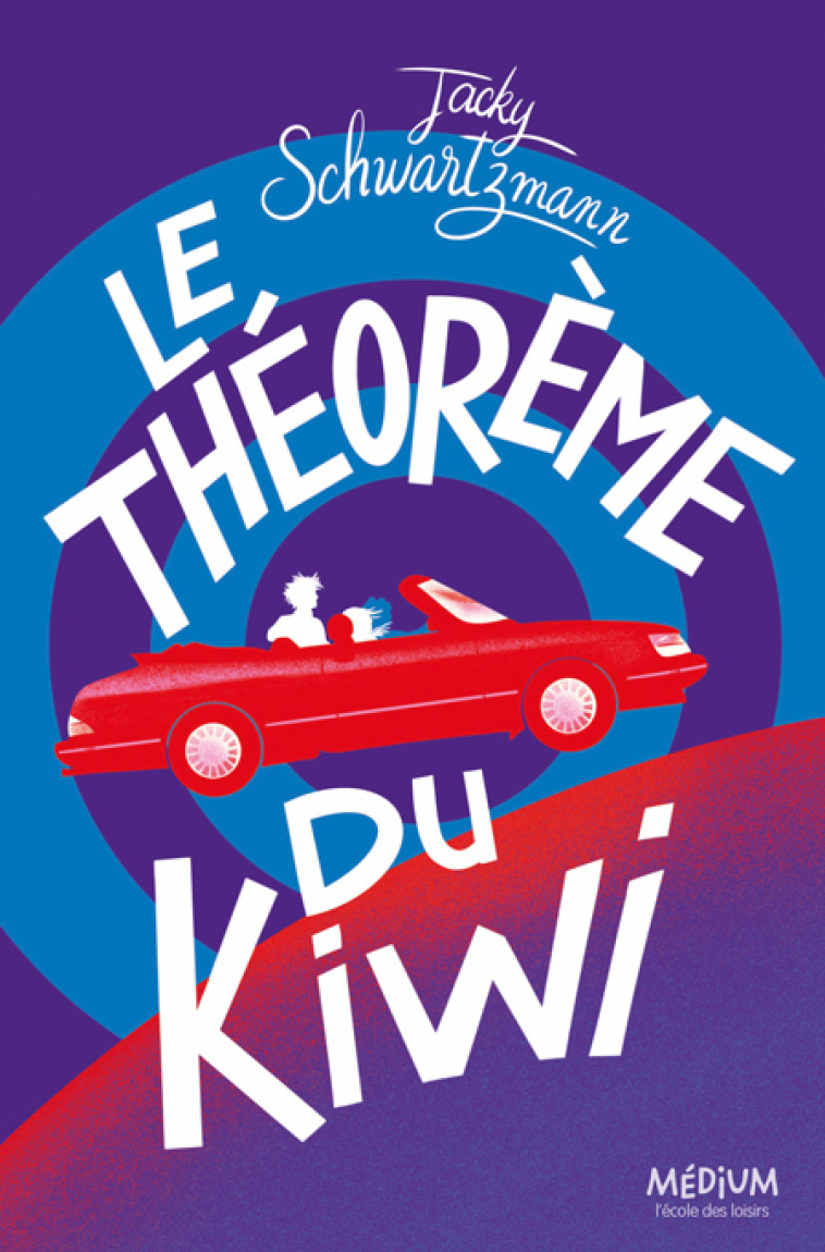 Le théorème du kiwi -  Schwartzmann Jacky, Jacky Schwartzmann, Manon Bucciarelli, Jacky Schwartzmann, Manon Bucciarelli - EDL