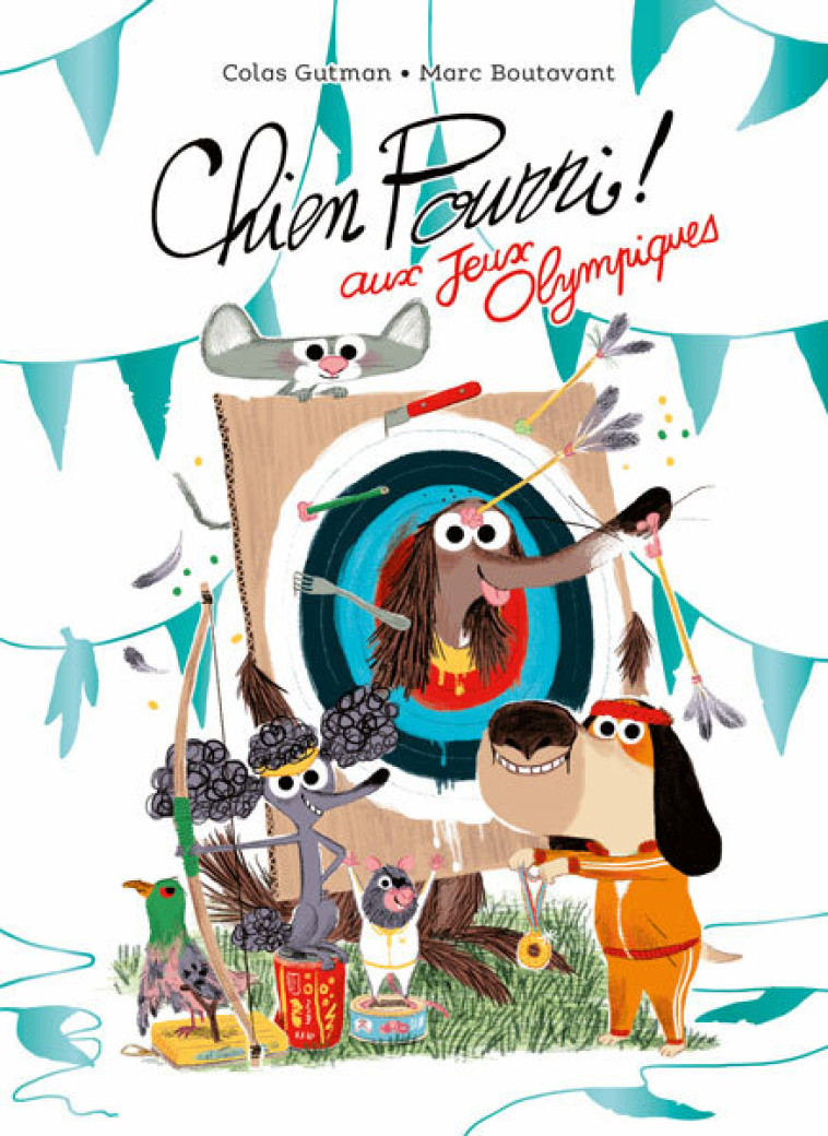 Chien Pourri aux Jeux olympiques (grand format) -  Gutman Colas, Colas Gutman, Marc Boutavant, Colas Gutman, Marc Boutavant - EDL
