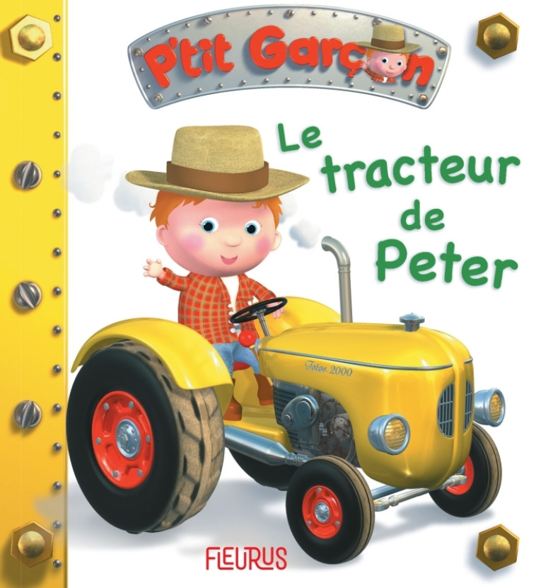 Le tracteur de Peter, tome 8 - Emilie BEAUMONT, Nathalie Bélineau, Alexis Nesme, Emilie BEAUMONT, Nathalie Bélineau, Alexis Nesme - FLEURUS