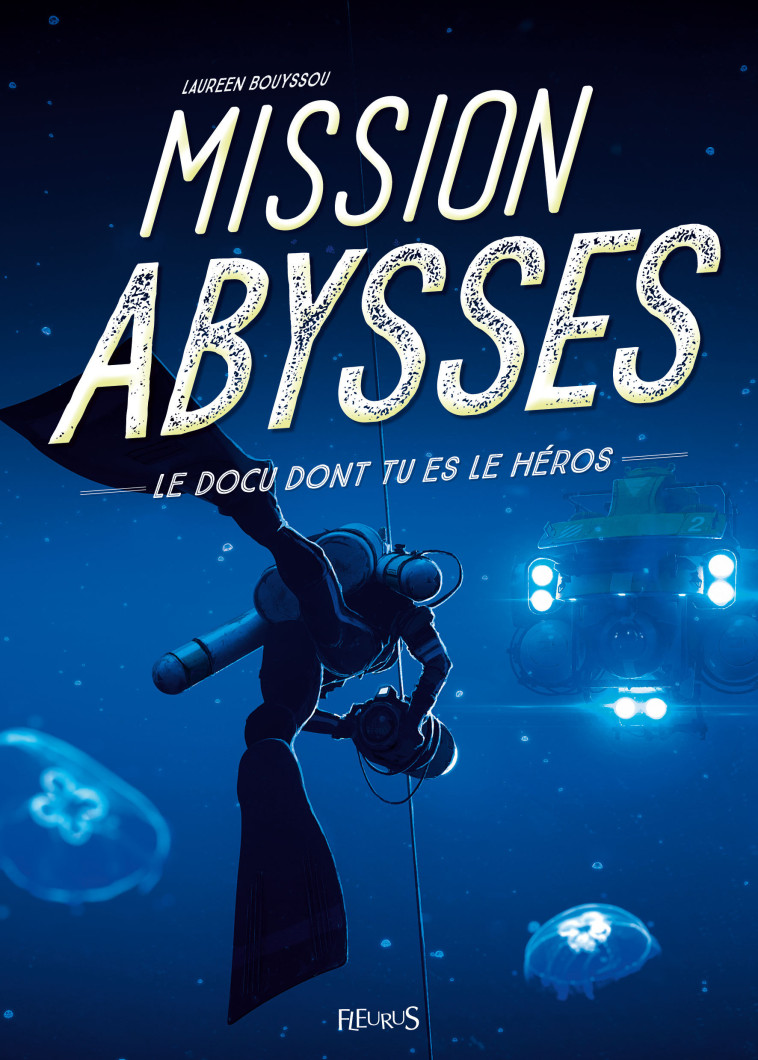 Mission Abysses - Laureen Bouyssou, Dofresh Dofresh, Laureen Bouyssou,  Dofresh - FLEURUS