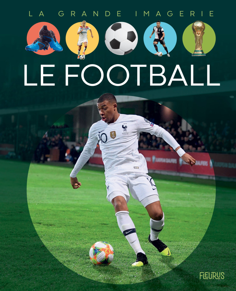 Le football - Christine Sagnier, Christine Sagnier - FLEURUS