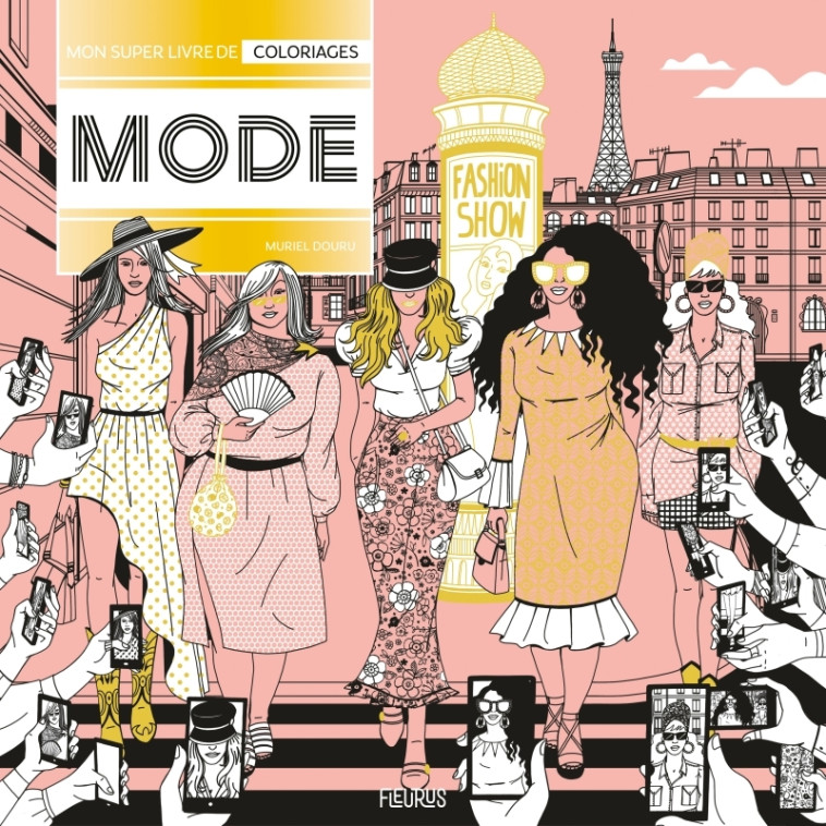 Mon super livre de coloriages - Mode - Muriel Douru, Muriel Douru - FLEURUS