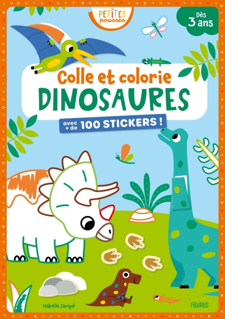 Colle et Colorie - Dinosaures - Isabelle Jacqué, Isabelle Jacqué - FLEURUS