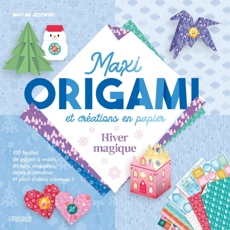 Maxi origami et créations en papier - Hiver magique - Mayumi Jezewski, Mayumi Jezewski - FLEURUS